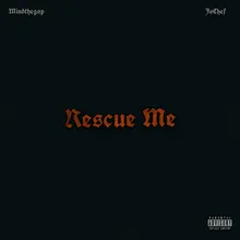 Rescue Me