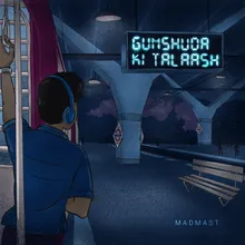 Gumshuda ki Talaash