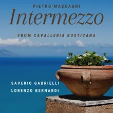 Cavalleria Rusticana: Intermezzo (Arr. for Guitar and Violin by Lorenzo Bernardi & Saverio Gabrielli)