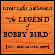 The Legend of Bobby Bird