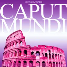 Caput Mundi, Pt. 1