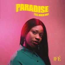 Paradise (All Over Me)