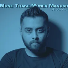 Mone Thake Moner Manush