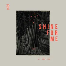 Shine for Me