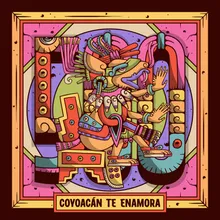 Coyoacán Te Enamora