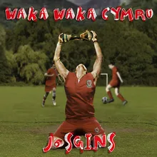 Waka Waka Cymru (Cwpan Y Byd)