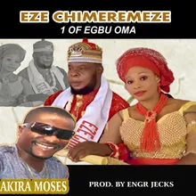 Eze Chimeremeze 1 of Egbu Oma