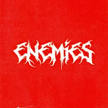 Enemies