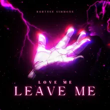 Love Me, Leave Me