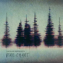 Pine Chant