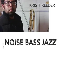 Noise Bass Jazz