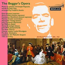 The Beggar's Opera, Act 1, Scene 1, Peachum's House: 13. O Ponder Well