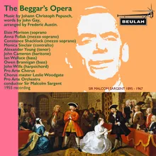 The Beggar's Opera, Act 2, Scene 2, Newgate Prison: 33. When You Censure the Age