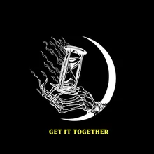 Get It Together