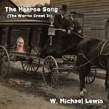 Hearse Song (The Worms Crawl In)