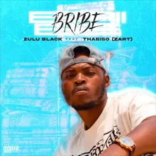 Bribe (feat. Thabiso (ZART))