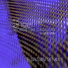 Words Like Daggers (feat. Jhelisa) E-Sassin Remix