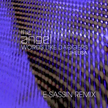 Words Like Daggers (feat. Jhelisa) E-Sassin Remix [Instrumental]