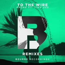 To the Wire Firelite Remix