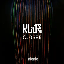 Closer