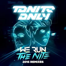 We Run the Night 2016 Spenda C Remix