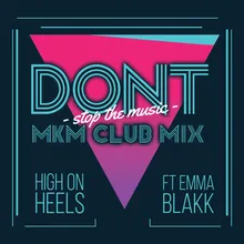 Don't Stop the Music MKM Club Mix