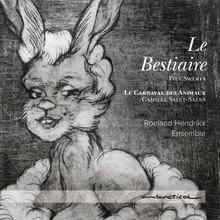 Le Bestiaire: I. Petite ouverture