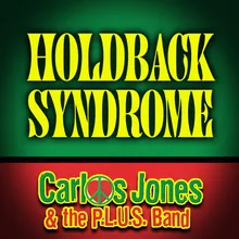 Holdback Syndrome