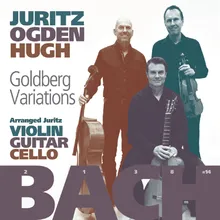 Goldberg Variations, BWV 988: XV. Variatio 15. Canone alla Quinta. a 1 Clav (in moto contrario) andante (Arr. for Violin, Guitar & Cello by David Jurtiz)