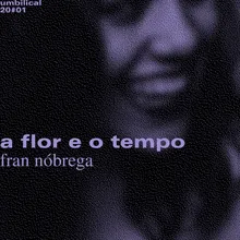 A Flor e o Tempo