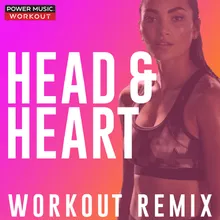 Head & Heart Extended Workout Remix 128 BPM