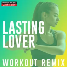 Lasting Lover Workout Remix 128 BPM