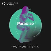 Paradise Workout Remix 128 BPM