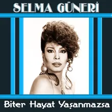 Biter Hayat Yaşanmazsa