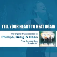 Tell Your Heart to Beat Again With Background Vocals