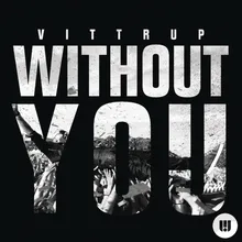 Without You Soulmagic Remix