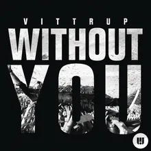 Without You Kilahni Remix
