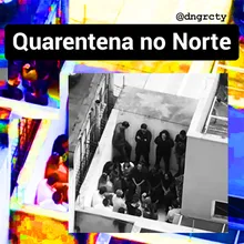 Quarentena No Norte