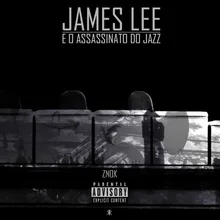 James Lee e o Assassinato do Jazz