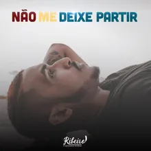 Não Me Deixe Partir