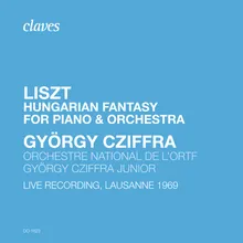 Fantasy on Hungarian Themes, S. 123-Live Recording, Lausanne 1969