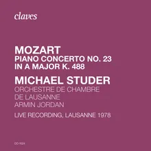 Piano Concerto No. 23 in A Major K. 488: I. Allegro-Live Recording, Lausanne 1978