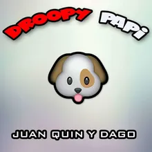 Droopy Papi