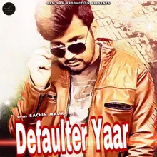 Defaulter Yaar