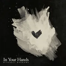 In Your Hands