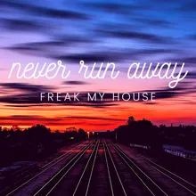 Never Run Away