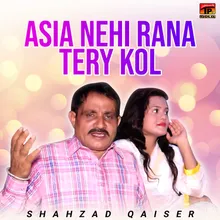 Asia Nehi Rana Tery Kol