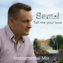 Tell Me Your Love-Instrumental Mix