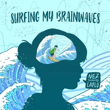 Surfing My Brainwaves