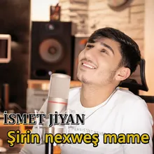 Şirin Nexweş Mame